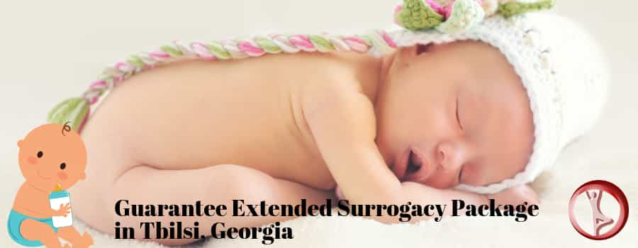 Guarantee Extended Surrogacy Package in Tbilsi, Georgia